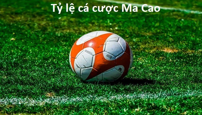 Thông tin về tỷ lệ cược Macau là gì?